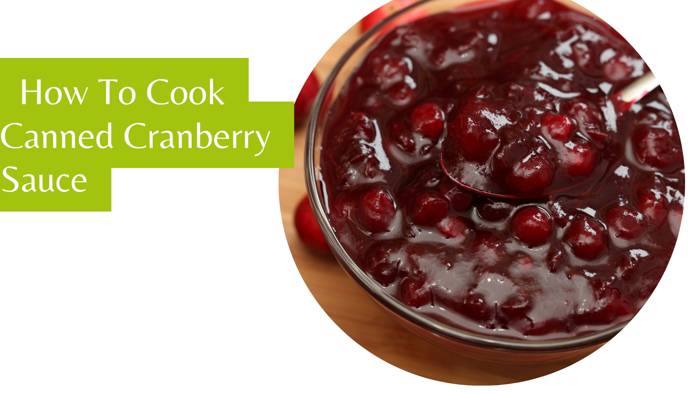 How To Cook Canned Cranberry Sauce